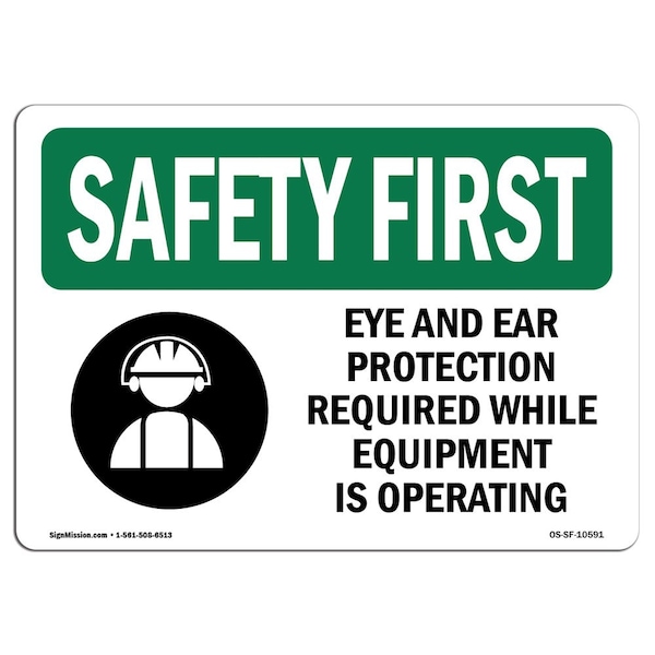 OSHA Sign, Eye And Ear Protection Required W/ Symbol, 10in X 7in Aluminum, 10" W, 7" H, Landscape